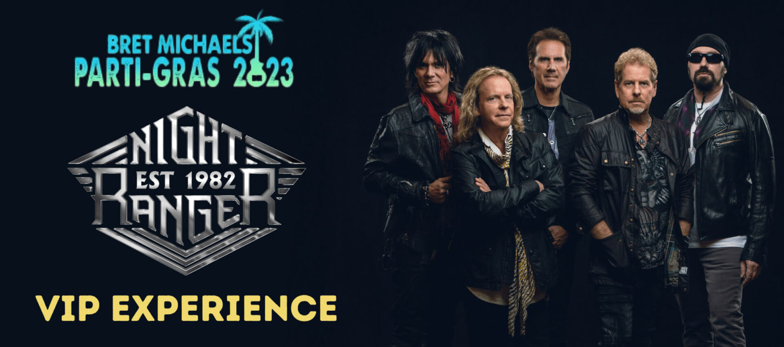 Parti-Gras 2023 w/ Bret Michaels On Sale NOW! – Night Ranger